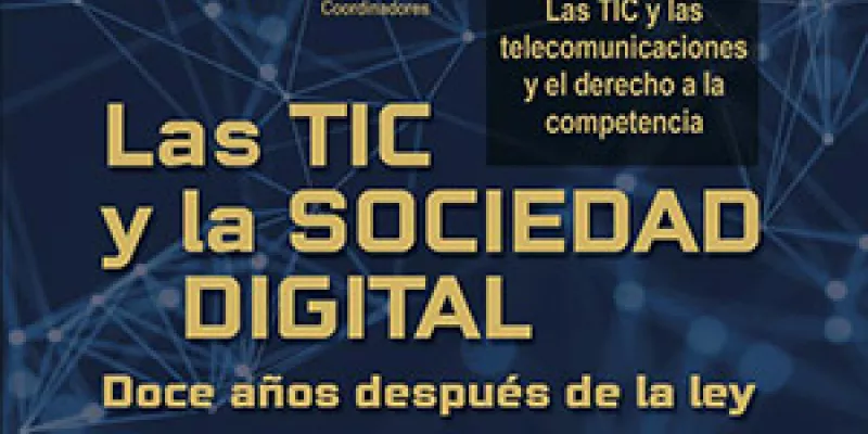 Las TIC y la sociedad digital. Doce años después de la ley