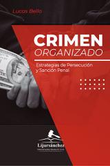 Crimen organizado. Estrategias de persecución y sanción penal